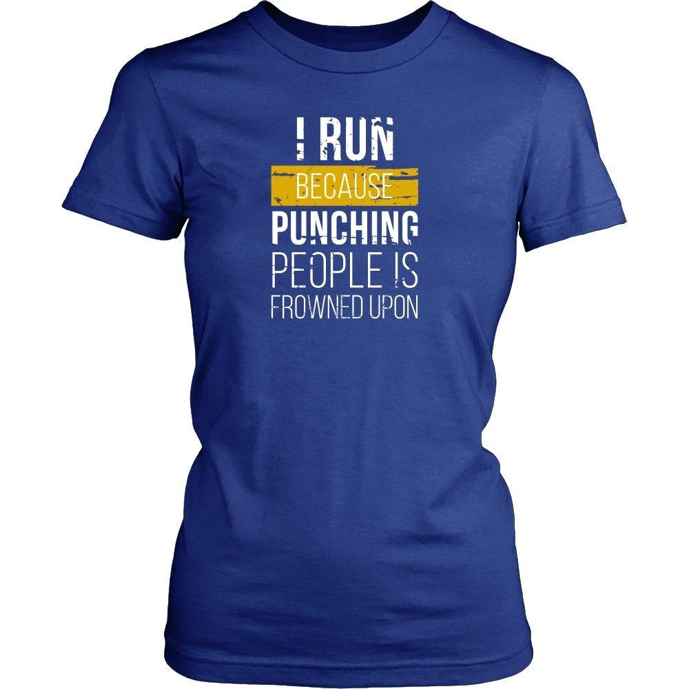 Running T Shirt - I run because punching people is frowned upon-T-shirt-Teelime | shirts-hoodies-mugs