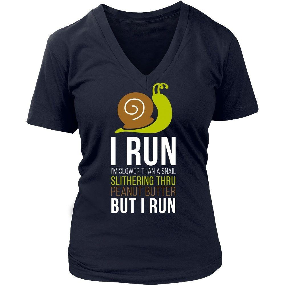 Running T Shirt - I run I'm slower than a snail slithering thru peanut butter but I run-T-shirt-Teelime | shirts-hoodies-mugs