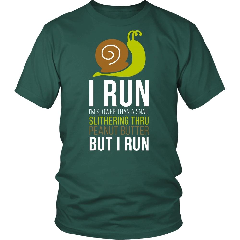 Running T Shirt - I run I'm slower than a snail slithering thru peanut butter but I run-T-shirt-Teelime | shirts-hoodies-mugs