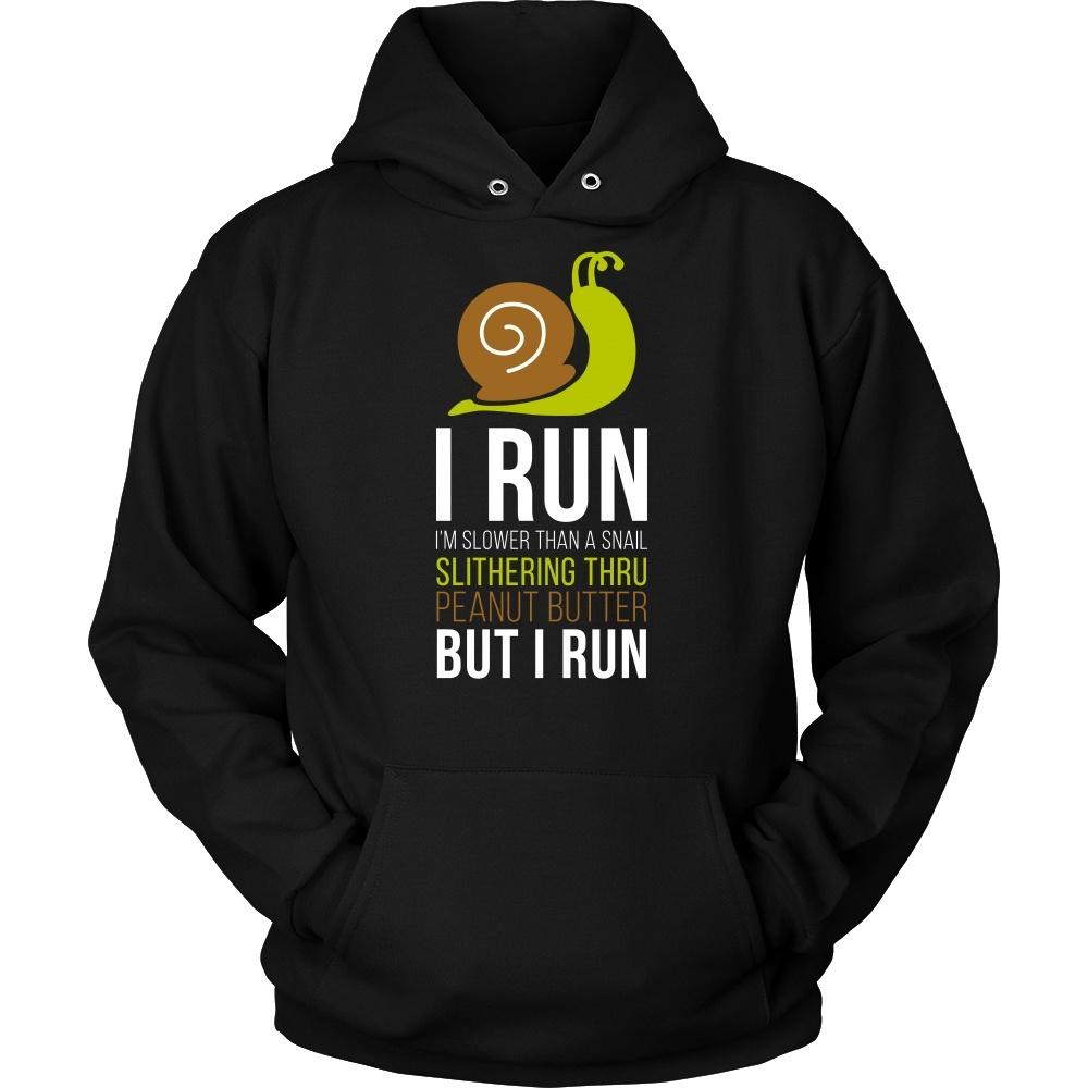 Running T Shirt - I run I'm slower than a snail slithering thru peanut butter but I run-T-shirt-Teelime | shirts-hoodies-mugs