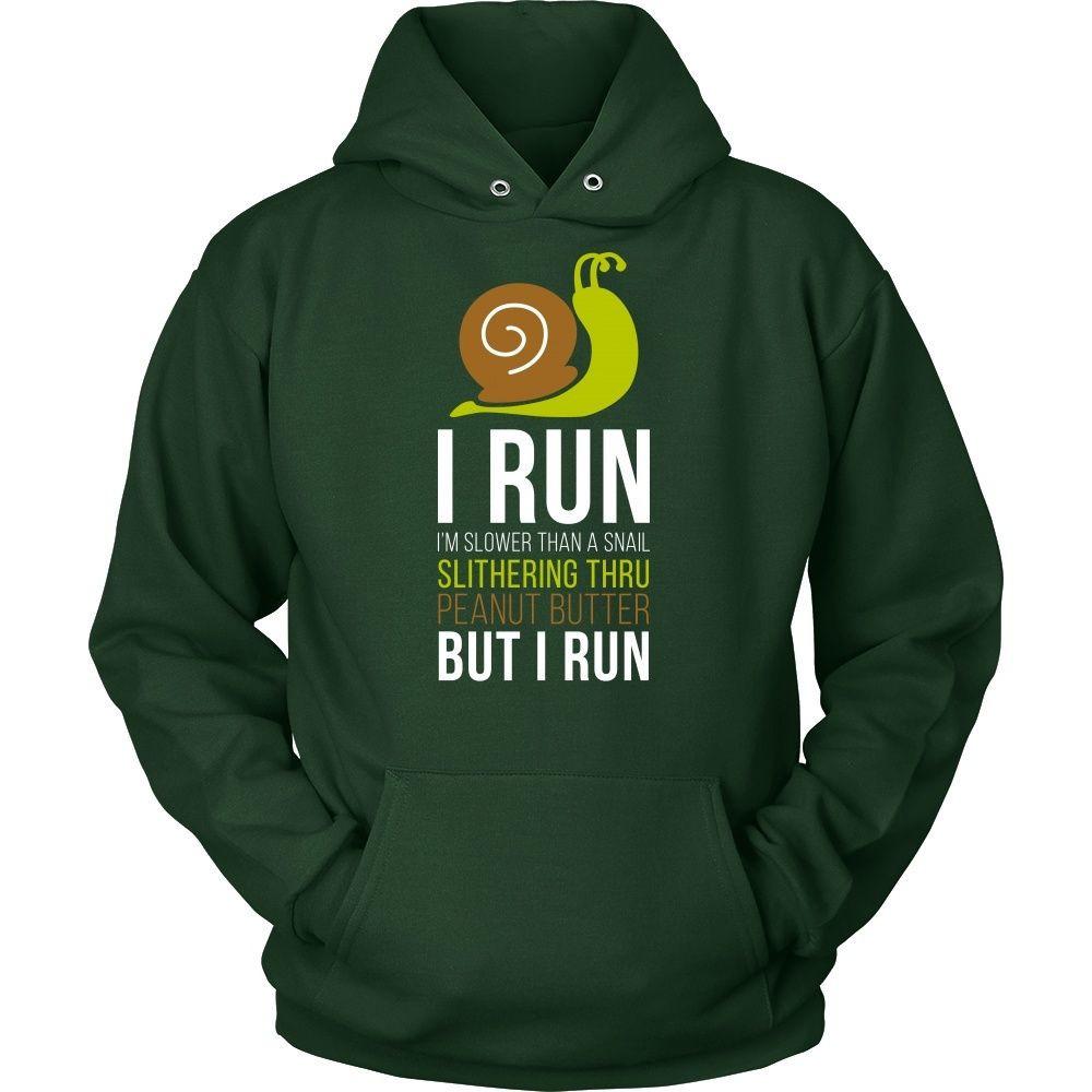 Running T Shirt - I run I'm slower than a snail slithering thru peanut butter but I run-T-shirt-Teelime | shirts-hoodies-mugs