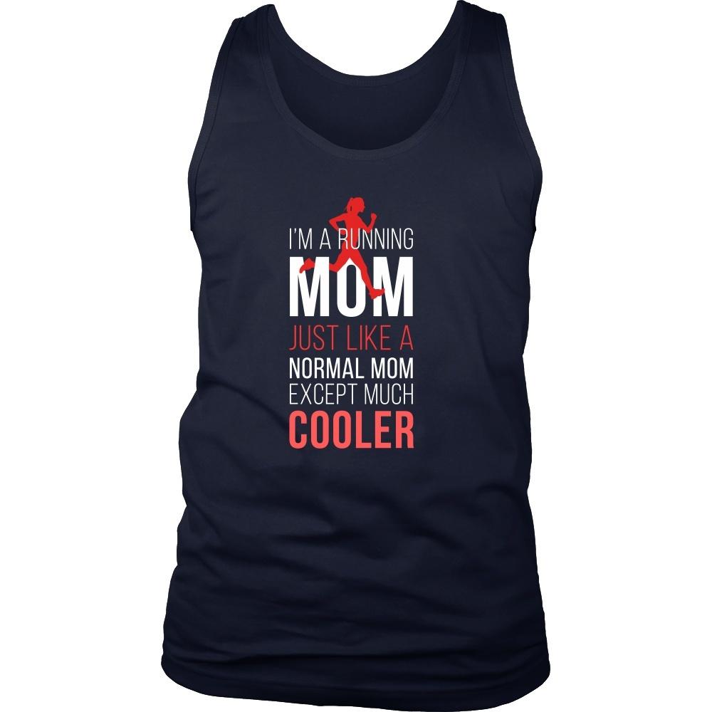 Running Tank Top - I'm a Running mom Just like a normal mom except much cooler-T-shirt-Teelime | shirts-hoodies-mugs