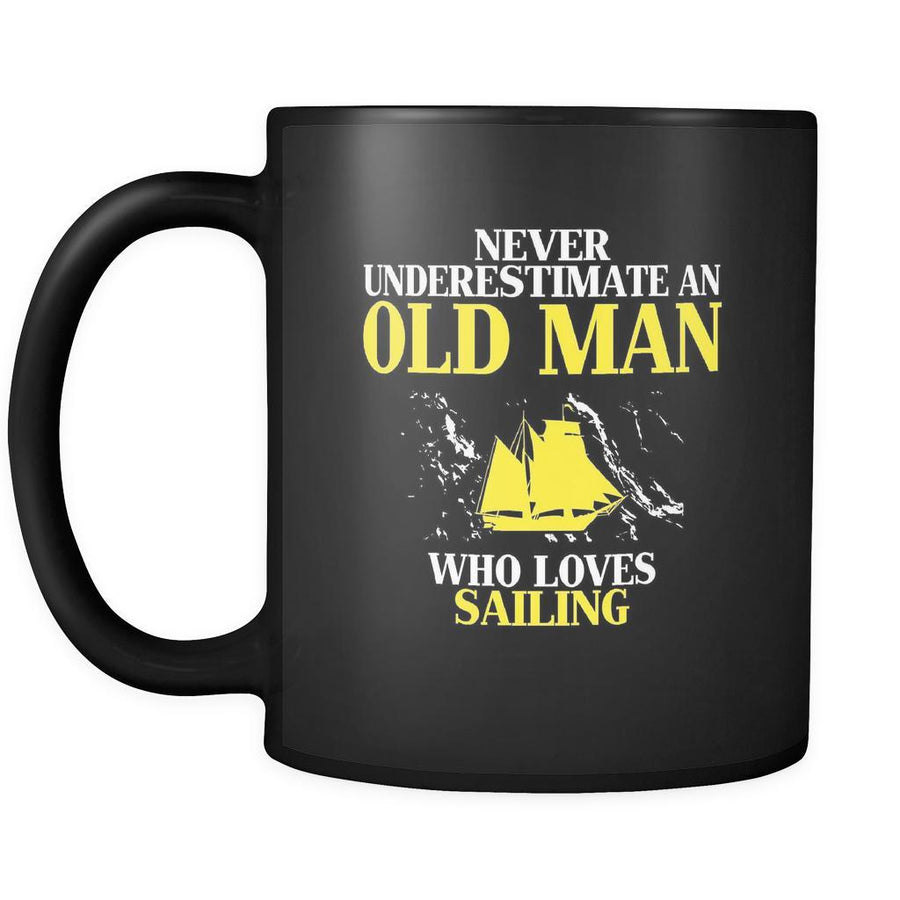 Sailing Never underestimate an old man who loves sailing 11oz Black Mug-Drinkware-Teelime | shirts-hoodies-mugs