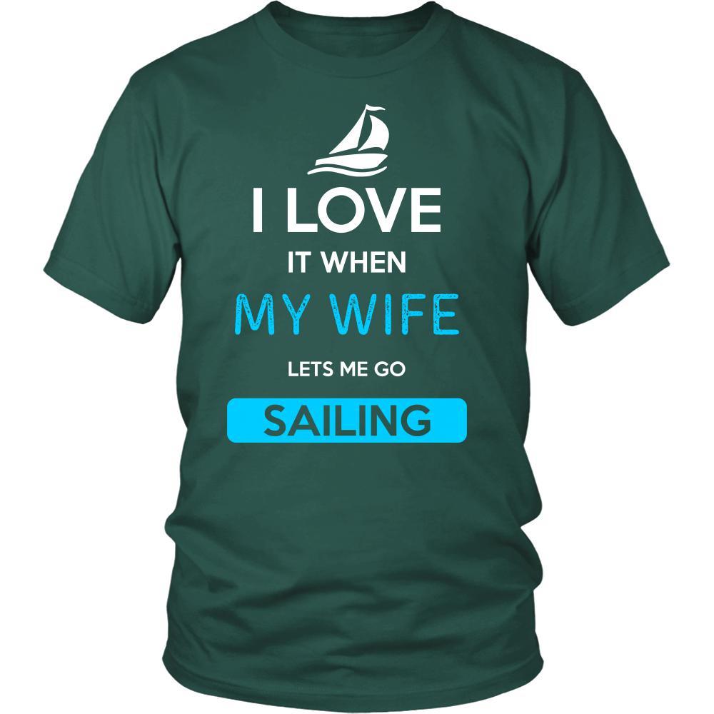 Sailing Shirt - I love it when my wife lets me go Sailing - Hobby Gift-T-shirt-Teelime | shirts-hoodies-mugs