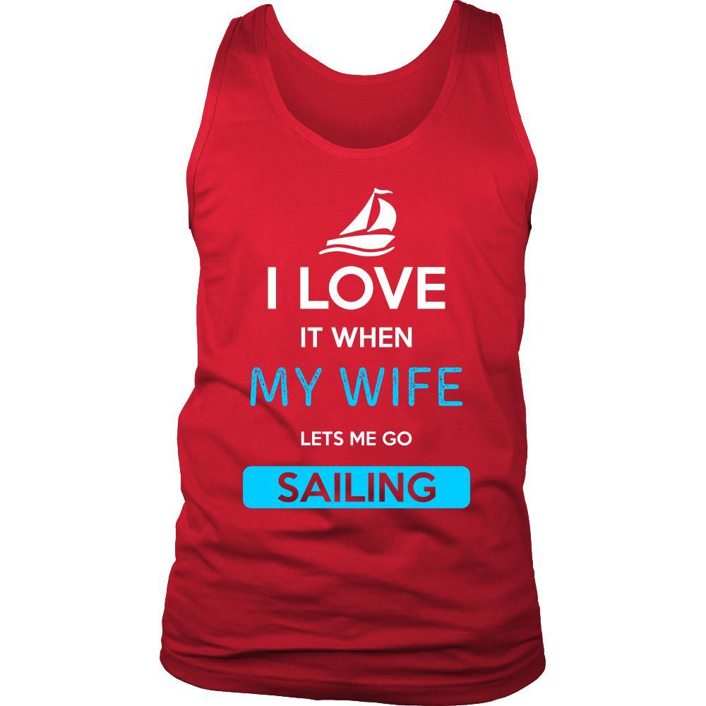 Sailing Shirt - I love it when my wife lets me go Sailing - Hobby Gift-T-shirt-Teelime | shirts-hoodies-mugs