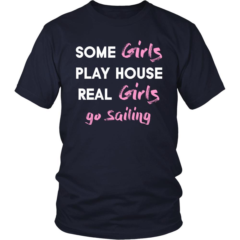 Sailing Shirt - Some girls play house real girls go Sailing- Hobby Lady-T-shirt-Teelime | shirts-hoodies-mugs