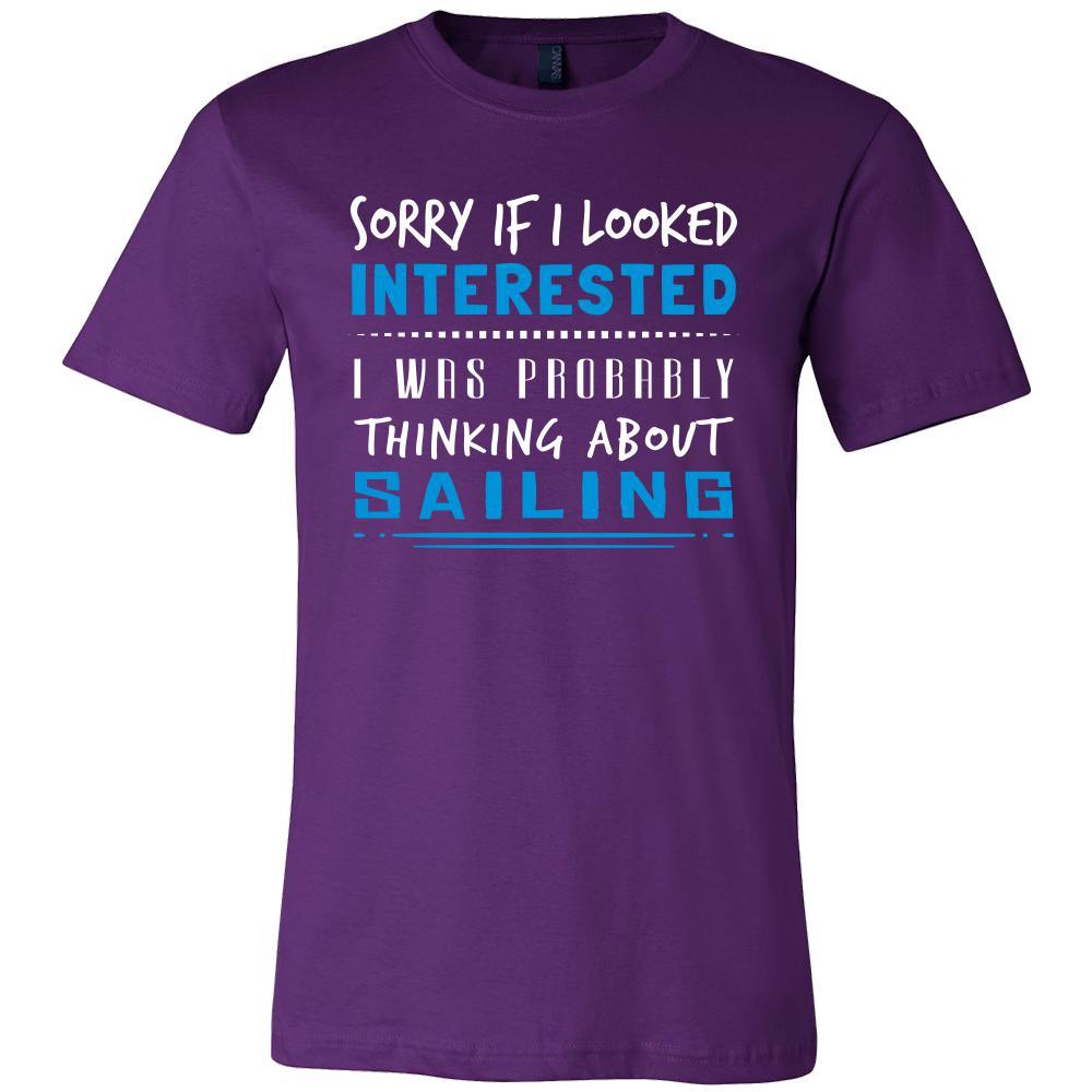 Sailing Shirt - Sorry If I Looked Interested, I Think About Sailing - Hobby Gift District Womens Shirt / Black / XL
