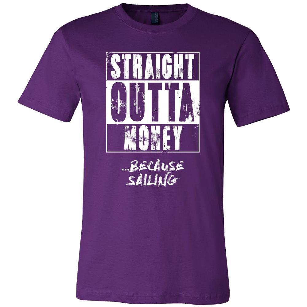 Sailing Shirt - Straight outta money ...because Sailing- Hobby Gift-T-shirt-Teelime | shirts-hoodies-mugs