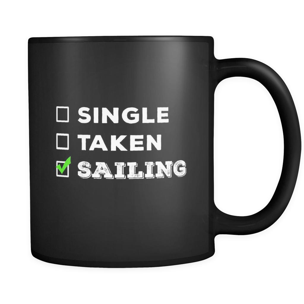 Sailing Single, Taken Sailing 11oz Black Mug-Drinkware-Teelime | shirts-hoodies-mugs