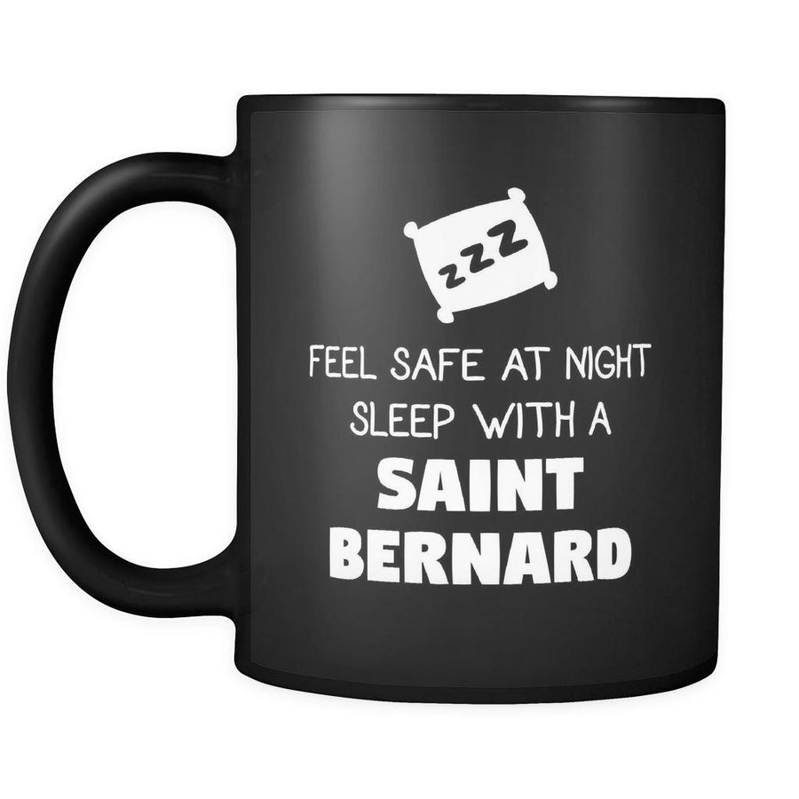 Saint Bernard Feel Safe With A Saint Bernard 11oz Black Mug-Drinkware-Teelime | shirts-hoodies-mugs