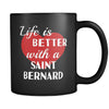 Saint Bernard Life Is Better With A Saint Bernard 11oz Black Mug-Drinkware-Teelime | shirts-hoodies-mugs