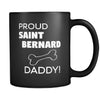 Saint Bernard Proud Saint Bernard Daddy 11oz Black Mug-Drinkware-Teelime | shirts-hoodies-mugs