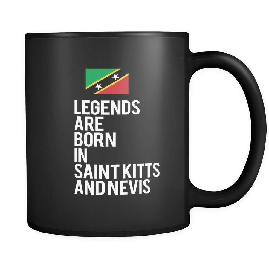Saint Kitts and Nevis Legends are born in Saint Kitts and Nevis 11oz Black Mug-Drinkware-Teelime | shirts-hoodies-mugs