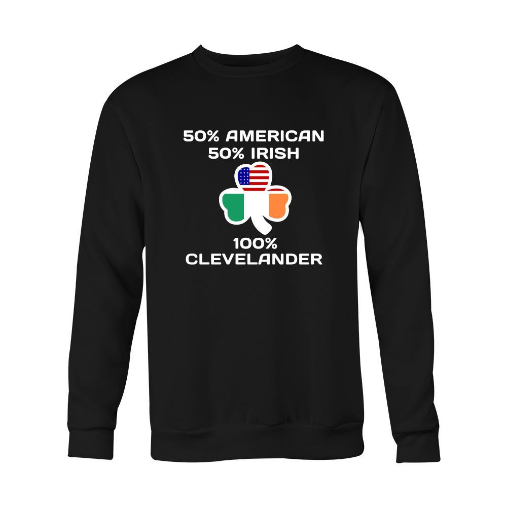 Saint Patrick's Day - " 100 % Cleveland Irish " - custom made apparel.-T-shirt-Teelime | shirts-hoodies-mugs