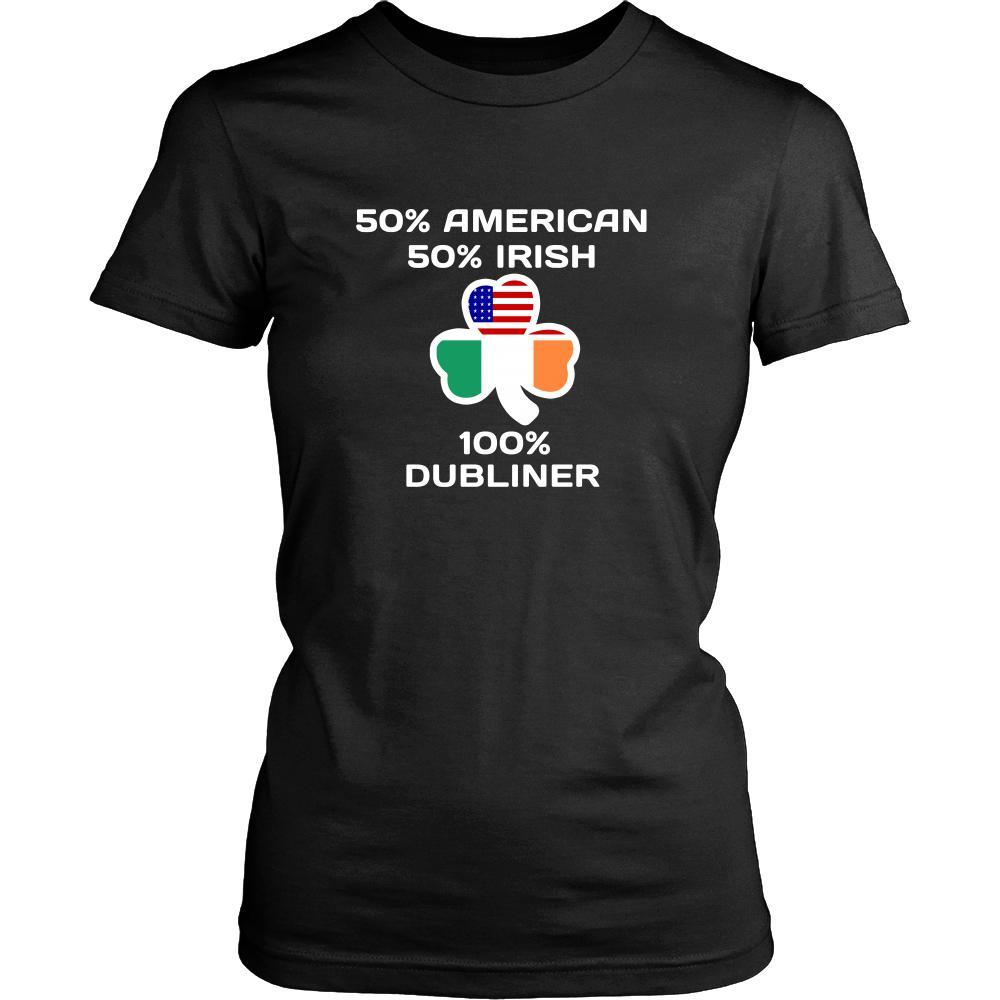 Saint Patrick's Day - " 100 % Dublin Irish " - custom made funny t-shirts.-T-shirt-Teelime | shirts-hoodies-mugs