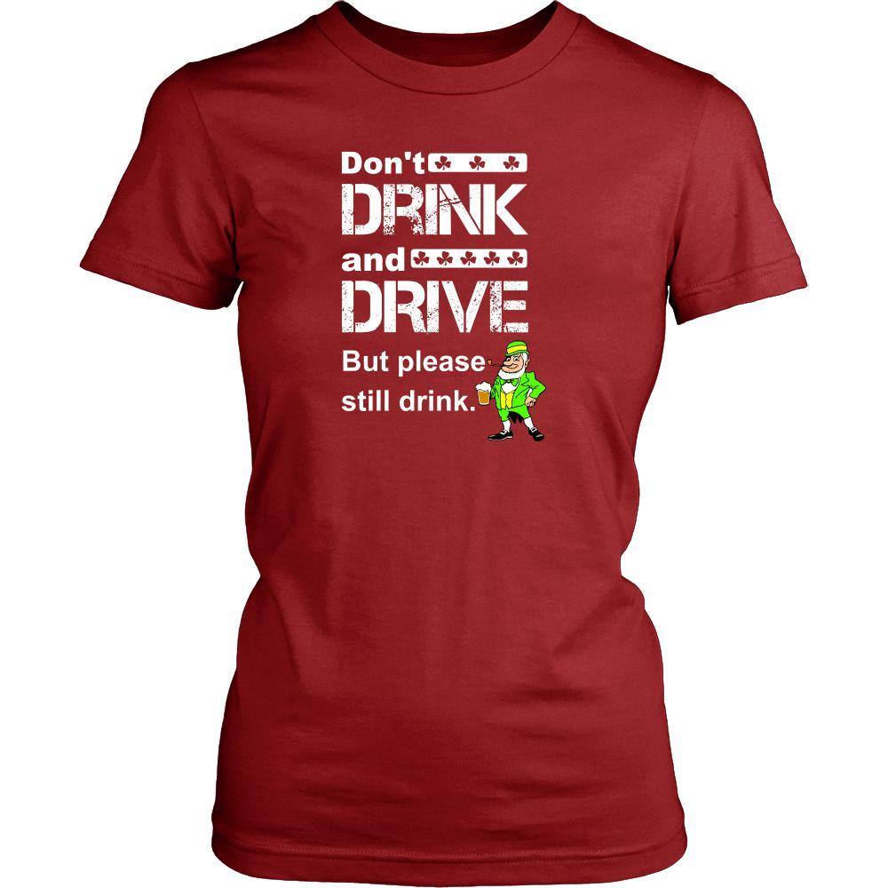 Saint Patrick's Day "Don't Drink and Drive" - custom made funny t-shirts, original gifts.-T-shirt-Teelime | shirts-hoodies-mugs