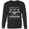 Saint Patrick's Day - " Everyone is a little Irish, except Canadians " - custom made funny festive apparel.-T-shirt-Teelime | shirts-hoodies-mugs