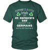 Saint Patrick's Day - " Everyone is a little Irish, except Germans " - custom made funny t-shirts.-T-shirt-Teelime | shirts-hoodies-mugs
