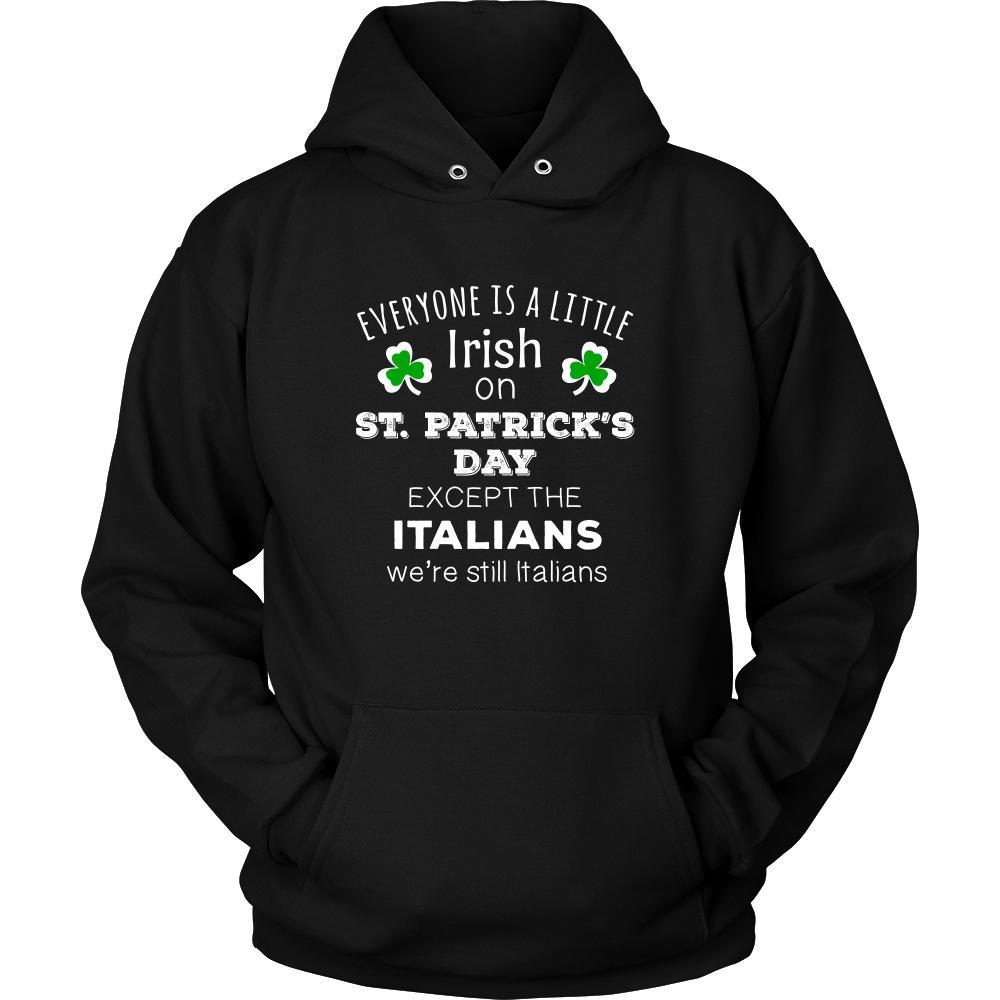Saint Patrick's Day - " Everyone is a little Irish, except Italians " - Long Sleeve-T-shirt-Teelime | shirts-hoodies-mugs