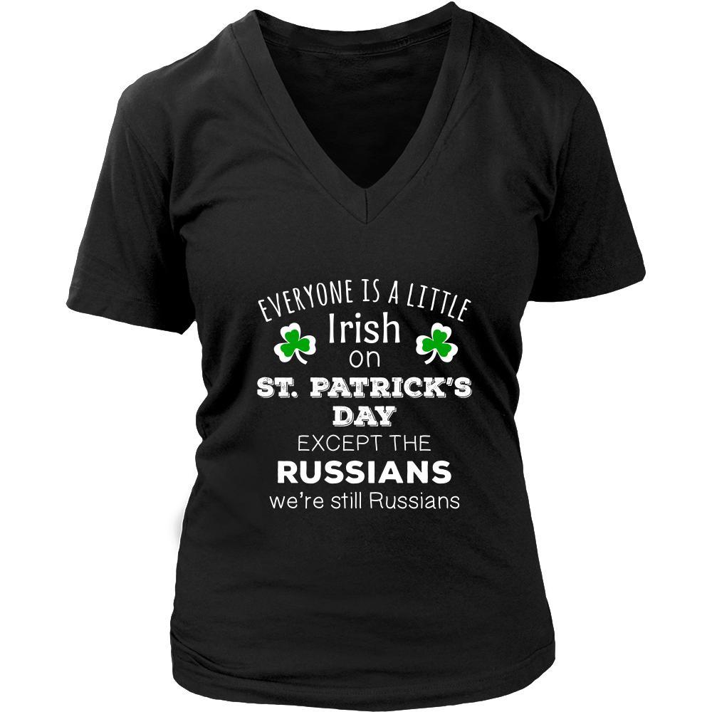 Saint Patrick's Day - " Everyone is a little Irish, except Russians " - custom made funny t-shirts.-T-shirt-Teelime | shirts-hoodies-mugs