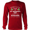 Saint Patrick's Day - " Everyone is a little Irish, except Russians " - custom made funny t-shirts.-T-shirt-Teelime | shirts-hoodies-mugs