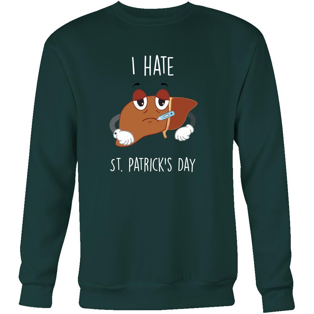 Saint Patrick's Day - " I hate it " - custom made funny apparel.-T-shirt-Teelime | shirts-hoodies-mugs