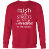 Saint Patrick's Day - " Irish in the Streets, Snake in Sheets " - custom made funny t-shirts.-T-shirt-Teelime | shirts-hoodies-mugs