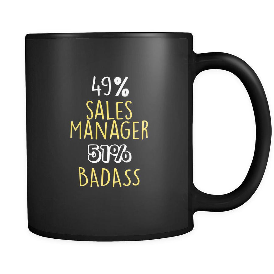Sales Manager 49% Sales Manager 51% Badass 11oz Black Mug-Drinkware-Teelime | shirts-hoodies-mugs