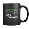 Sales Manager Proud To Be A Sales Manager 11oz Black Mug-Drinkware-Teelime | shirts-hoodies-mugs