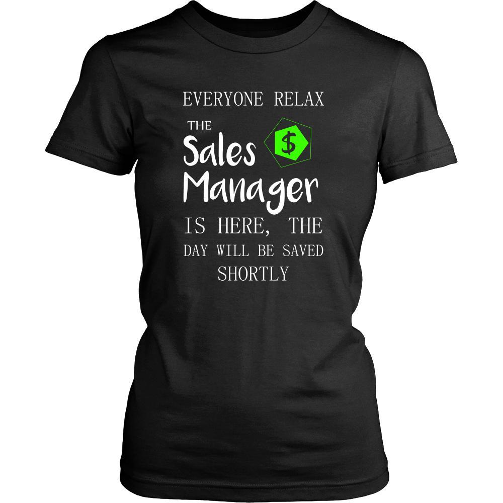 Sales Manager Shirt - Everyone relax the Sales Manager is here, the day will be save shortly - Profession Gift-T-shirt-Teelime | shirts-hoodies-mugs