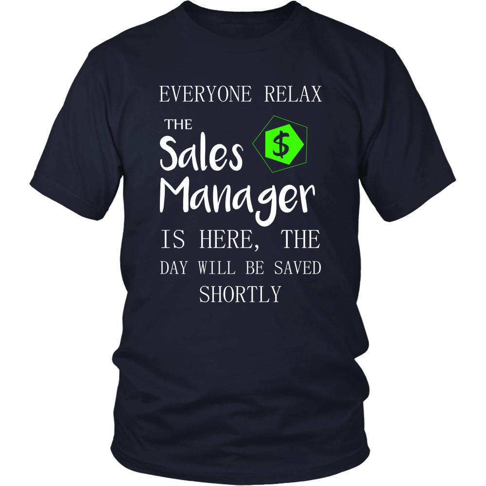 Sales Manager Shirt - Everyone relax the Sales Manager is here, the day will be save shortly - Profession Gift-T-shirt-Teelime | shirts-hoodies-mugs