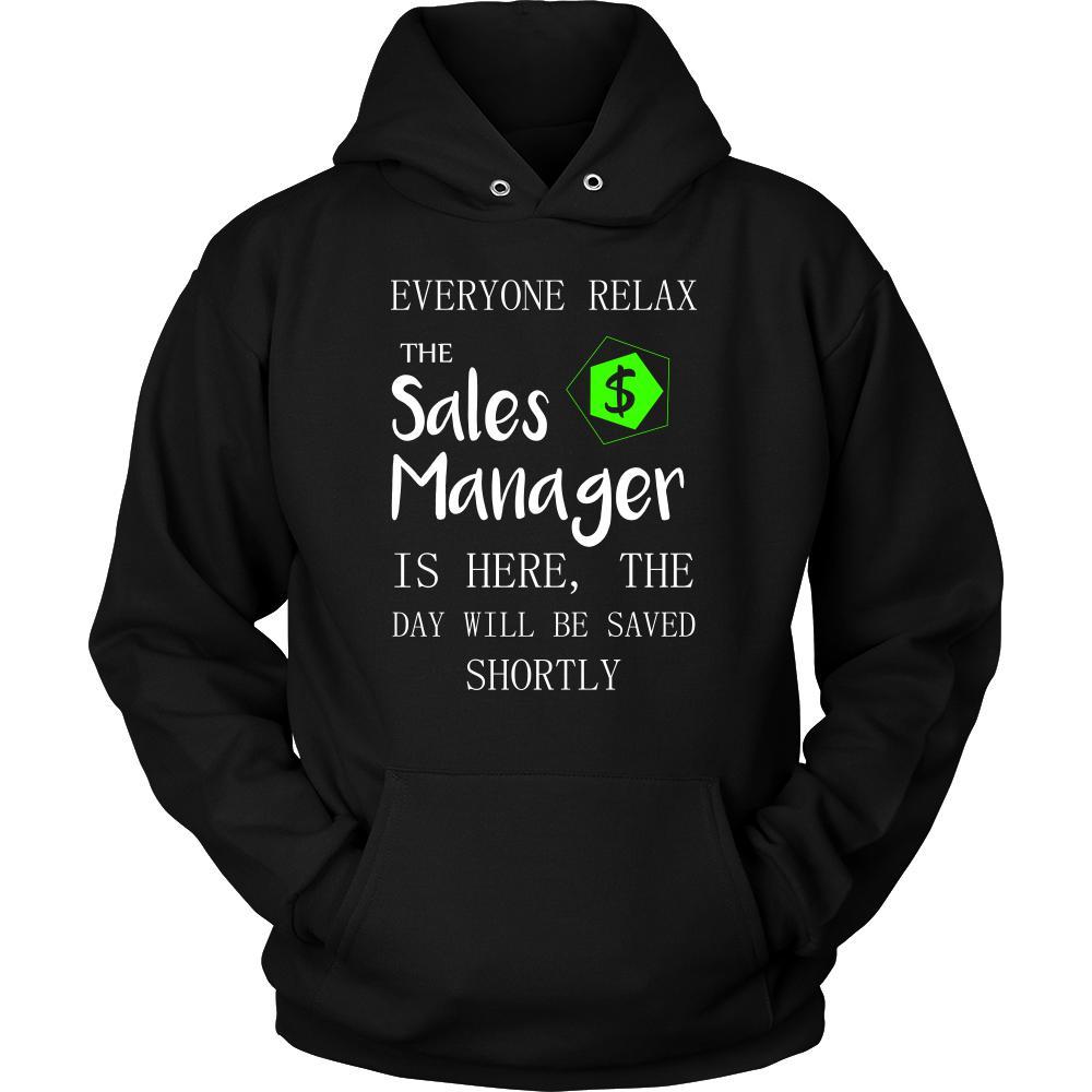 Sales Manager Shirt - Everyone relax the Sales Manager is here, the day will be save shortly - Profession Gift-T-shirt-Teelime | shirts-hoodies-mugs