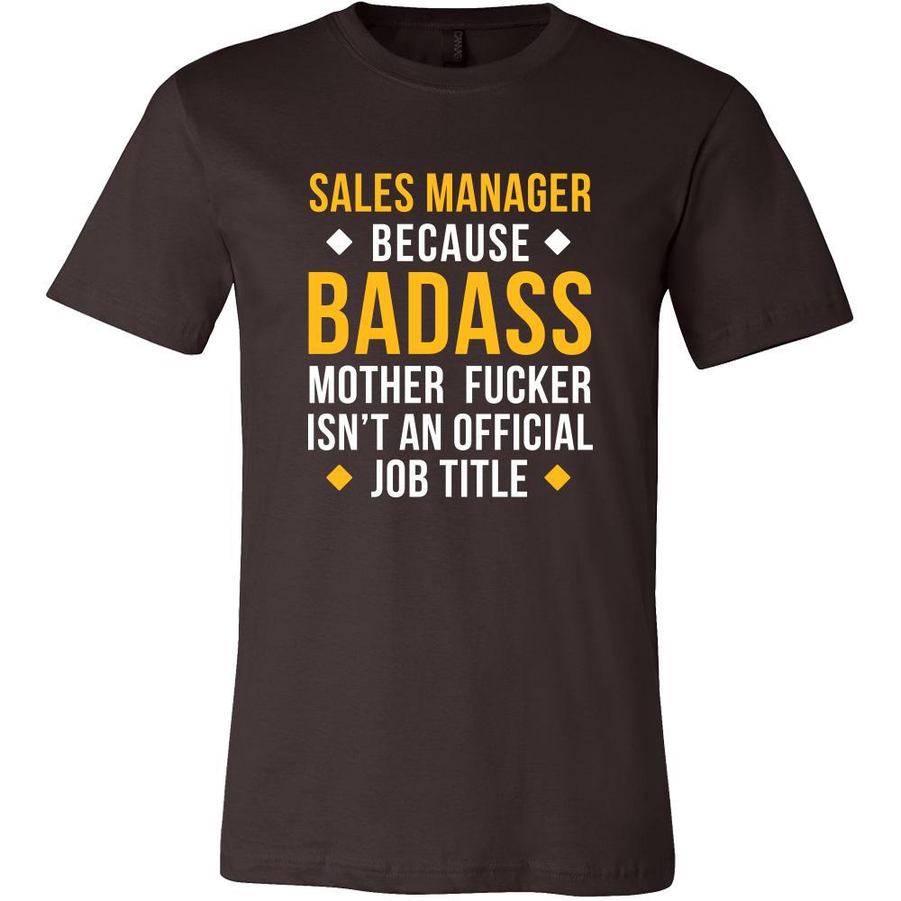 Sales Manager Shirt - Sales Manager because badass mother fucker isn't an official job title - Profession Gift-T-shirt-Teelime | shirts-hoodies-mugs
