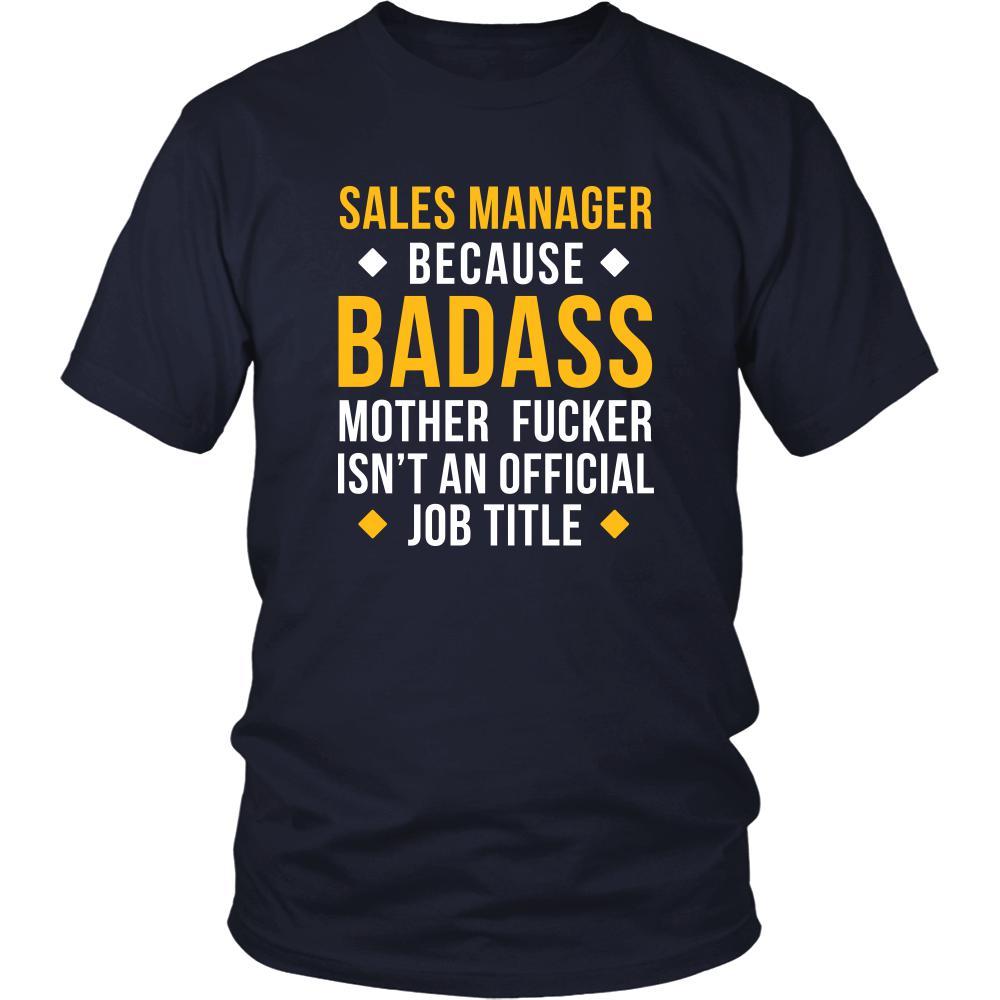 Sales Manager Shirt - Sales Manager because badass mother fucker isn't an official job title - Profession Gift-T-shirt-Teelime | shirts-hoodies-mugs