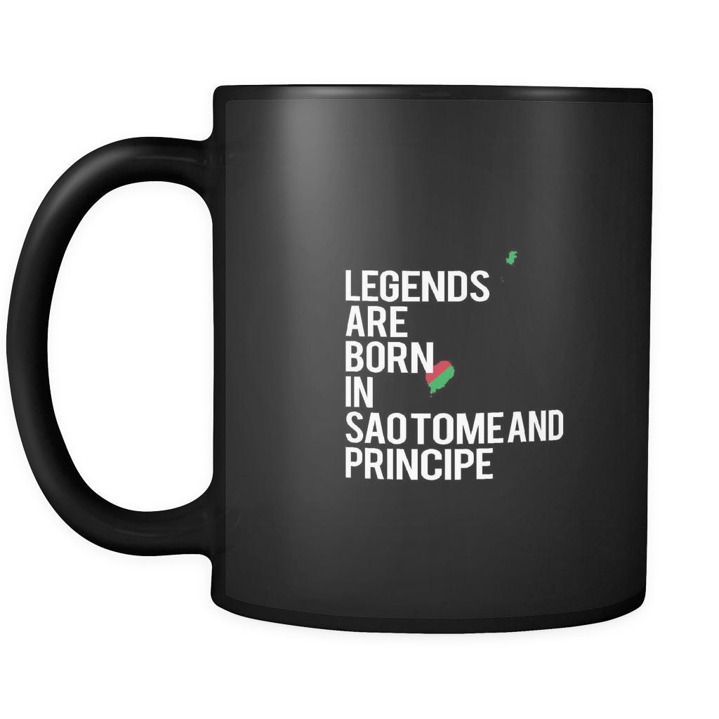 Sao Tome and Principe Legends are born in Sao Tome and Principe 11oz Black Mug-Drinkware-Teelime | shirts-hoodies-mugs