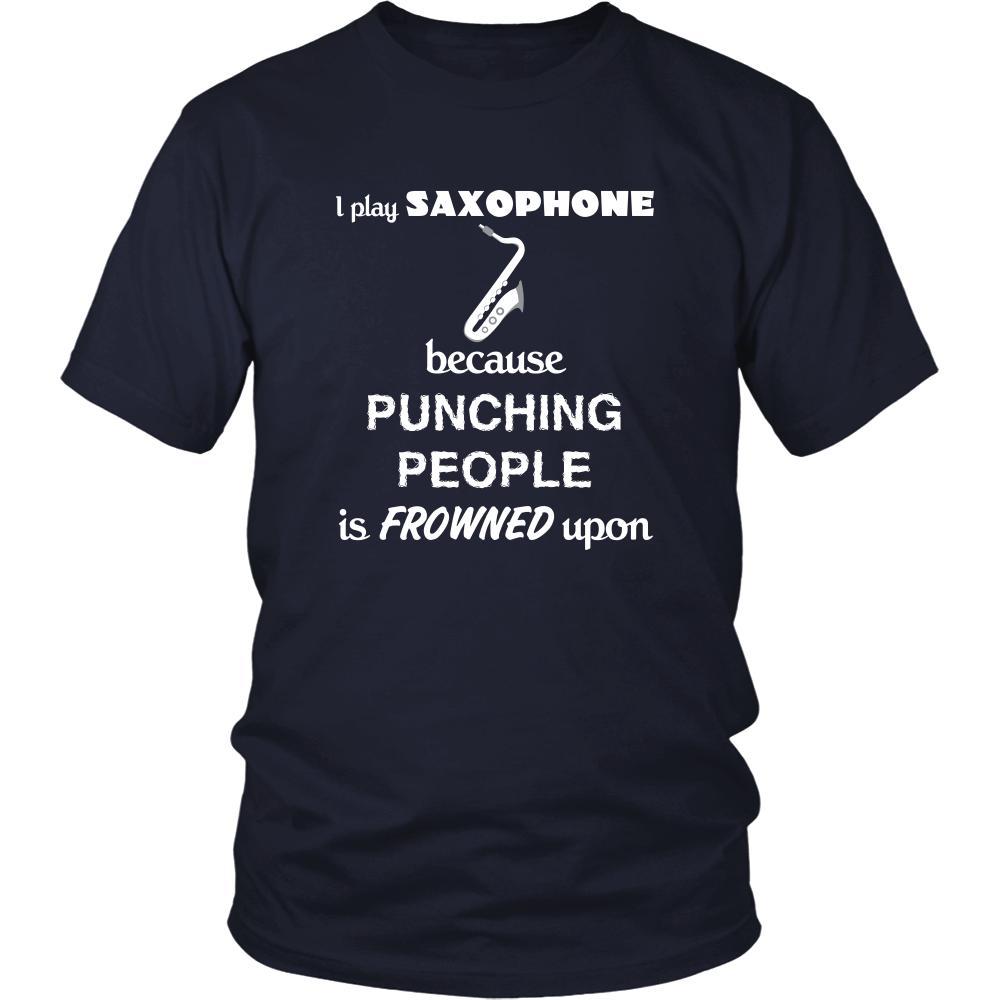Saxophone - I play Saxophone because punching people is frowned upon - Music Instrument Shirt-T-shirt-Teelime | shirts-hoodies-mugs