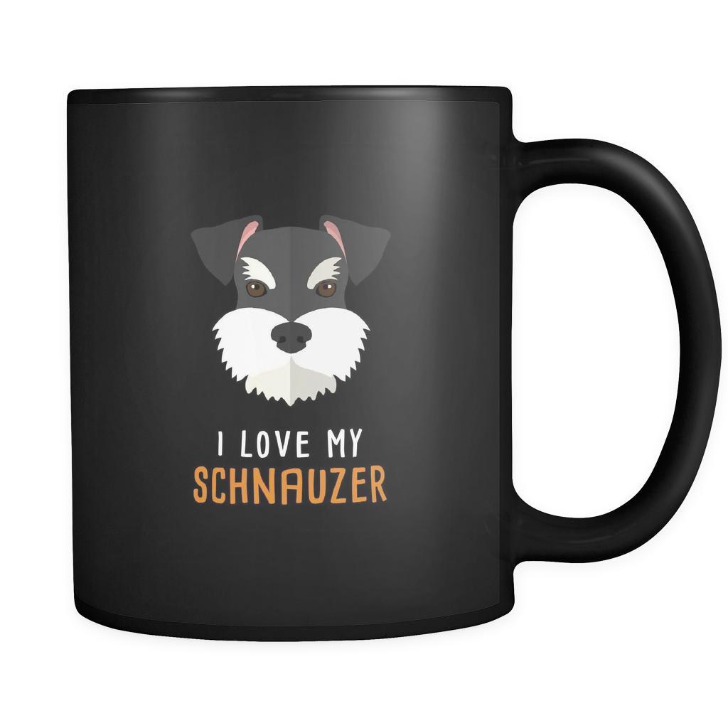 Schnauzer I love my Schnauzer 11oz Black Mug-Drinkware-Teelime | shirts-hoodies-mugs