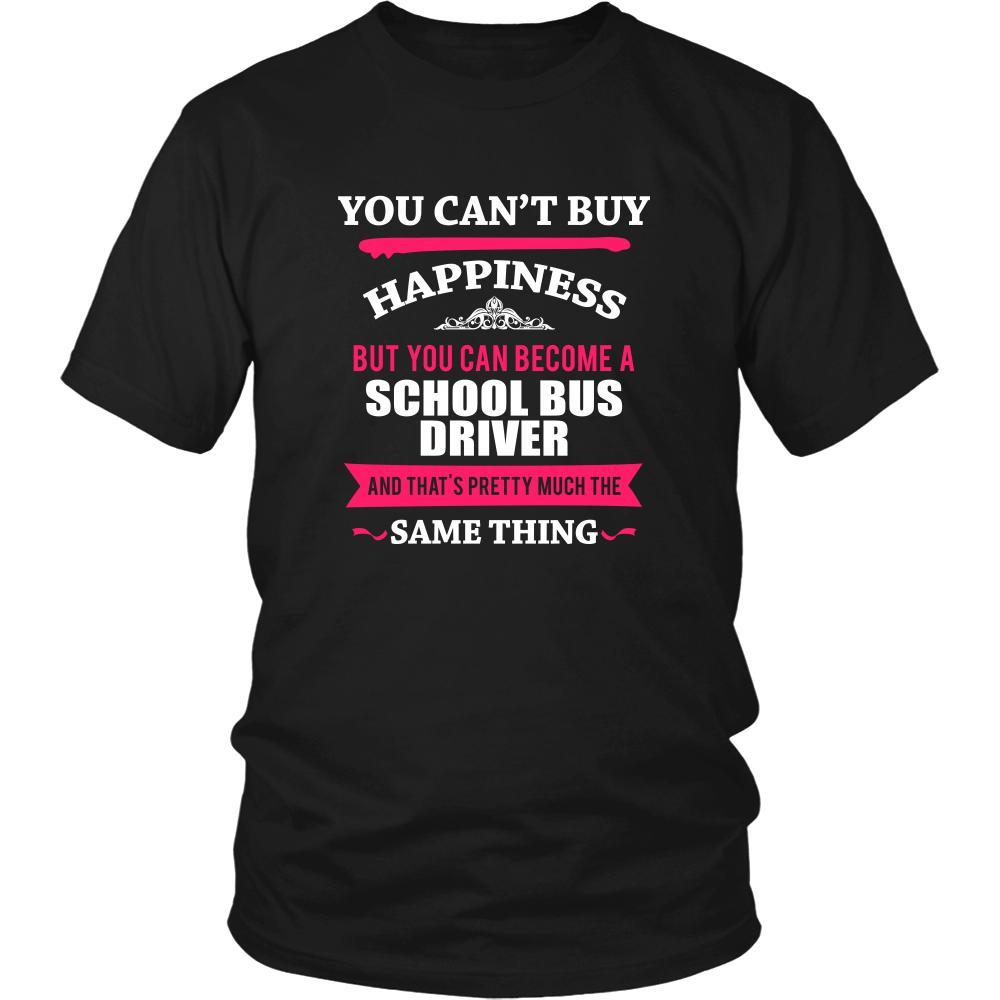 School Bus driver Shirt - You can't buy happiness but you can become a School Bus driver and that's pretty much the same thing Profession-T-shirt-Teelime | shirts-hoodies-mugs
