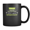 School Psychologist I'm a school psychologist manager what's your superpower? 11oz Black Mug-Drinkware-Teelime | shirts-hoodies-mugs