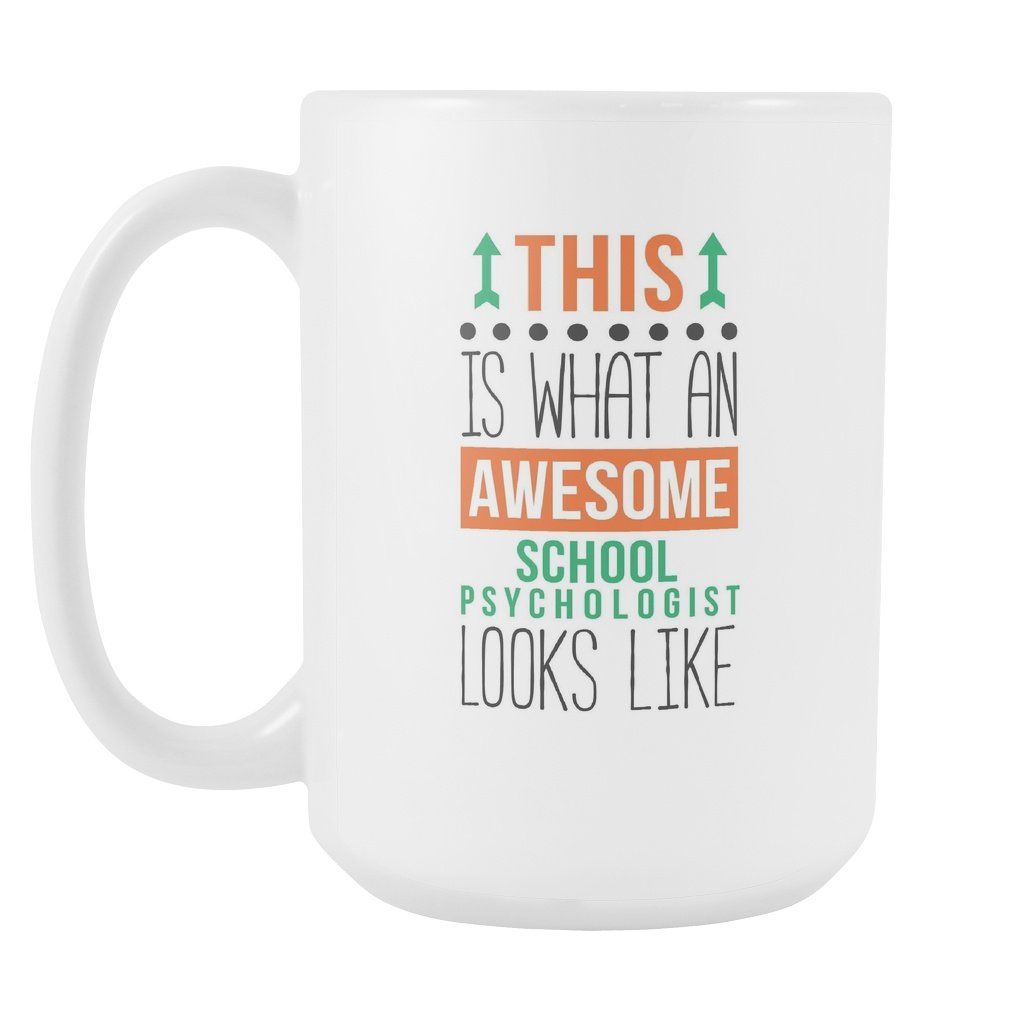 School Psychologist mug - Awesome School Psychologist coffee cup (15oz) White-Drinkware-Teelime | shirts-hoodies-mugs