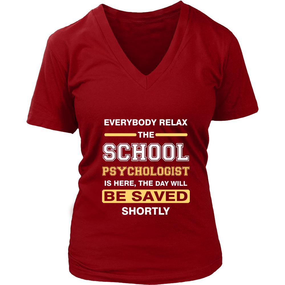 School psychologist Shirt - Everyone relax theSchool psychologist is here, the day will be save shortly - Profession Gift-T-shirt-Teelime | shirts-hoodies-mugs
