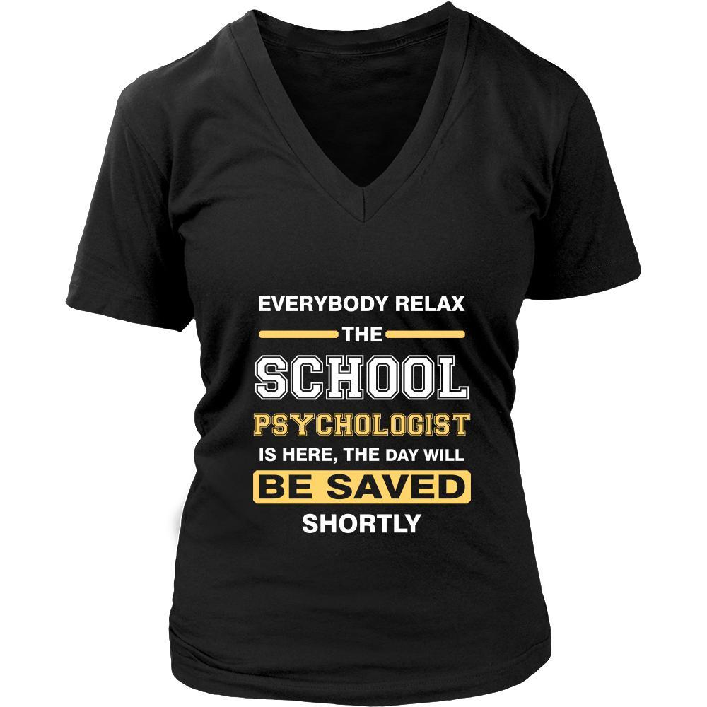 School psychologist Shirt - Everyone relax theSchool psychologist is here, the day will be save shortly - Profession Gift-T-shirt-Teelime | shirts-hoodies-mugs