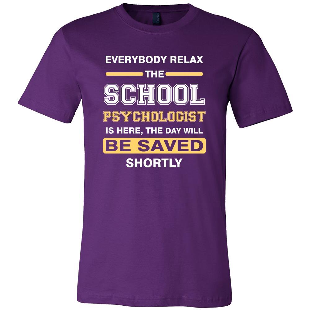 School psychologist Shirt - Everyone relax theSchool psychologist is here, the day will be save shortly - Profession Gift-T-shirt-Teelime | shirts-hoodies-mugs