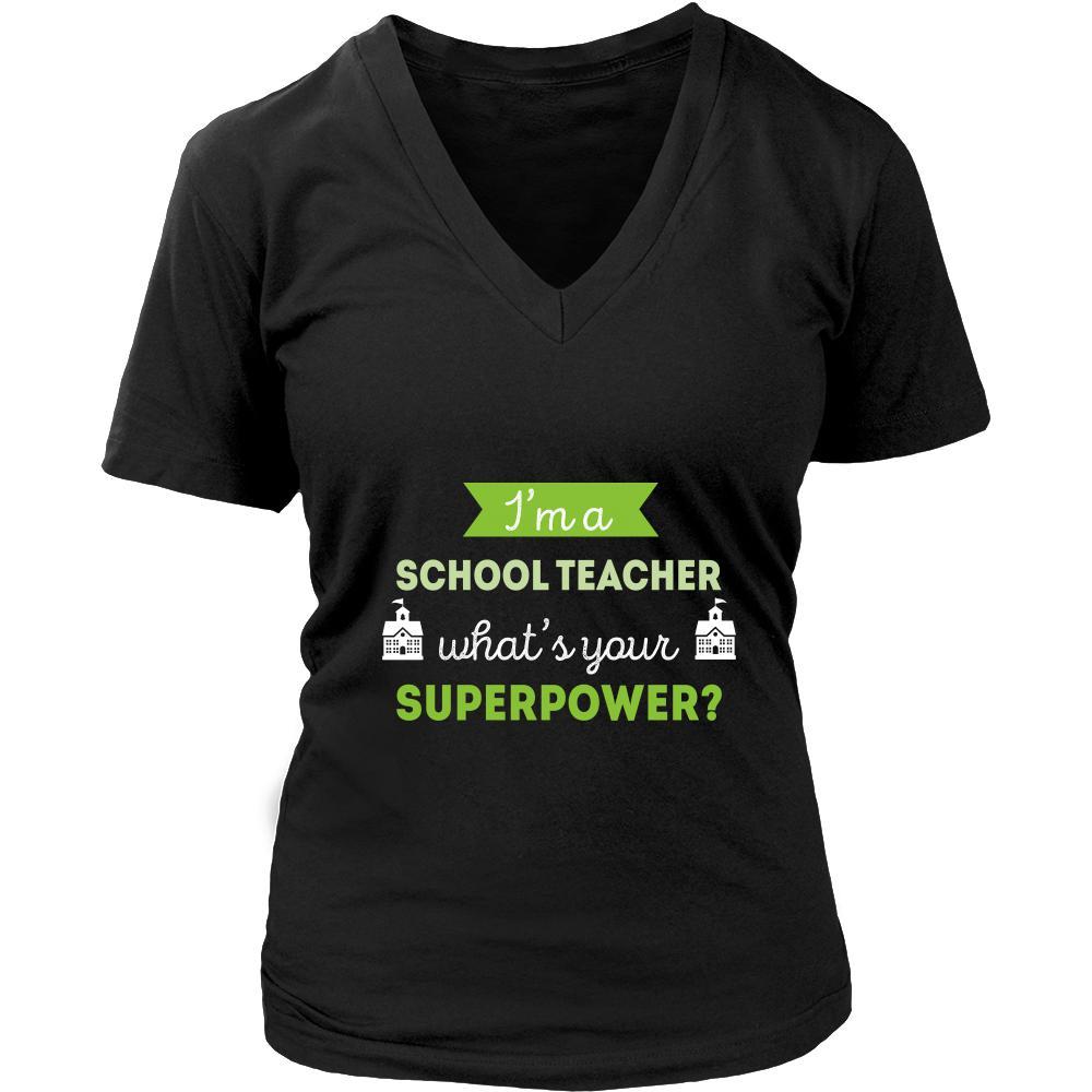 School teacher Shirt - I'm a School teacher, what's your superpower? - Profession Gift-T-shirt-Teelime | shirts-hoodies-mugs