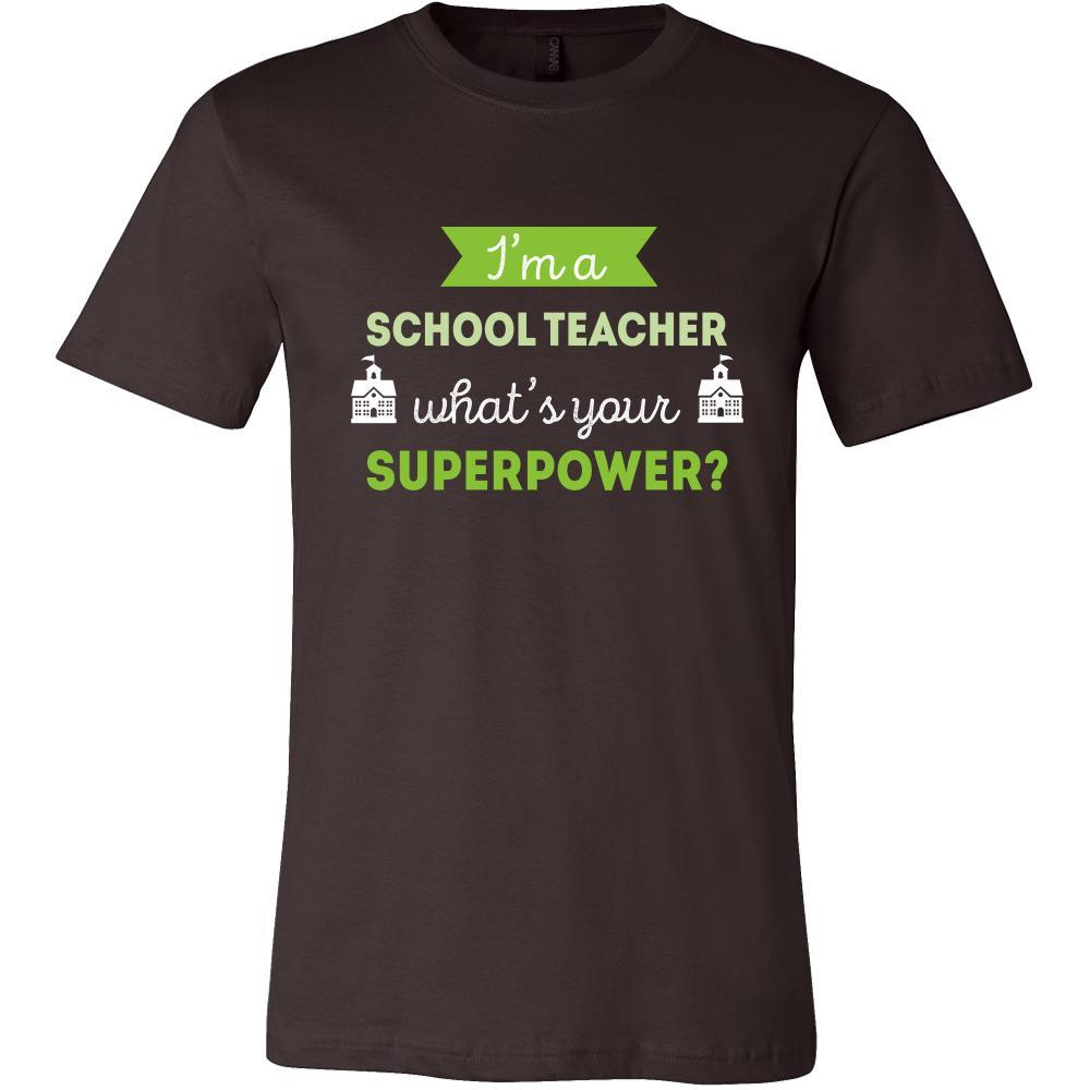 School teacher Shirt - I'm a School teacher, what's your superpower? - Profession Gift-T-shirt-Teelime | shirts-hoodies-mugs