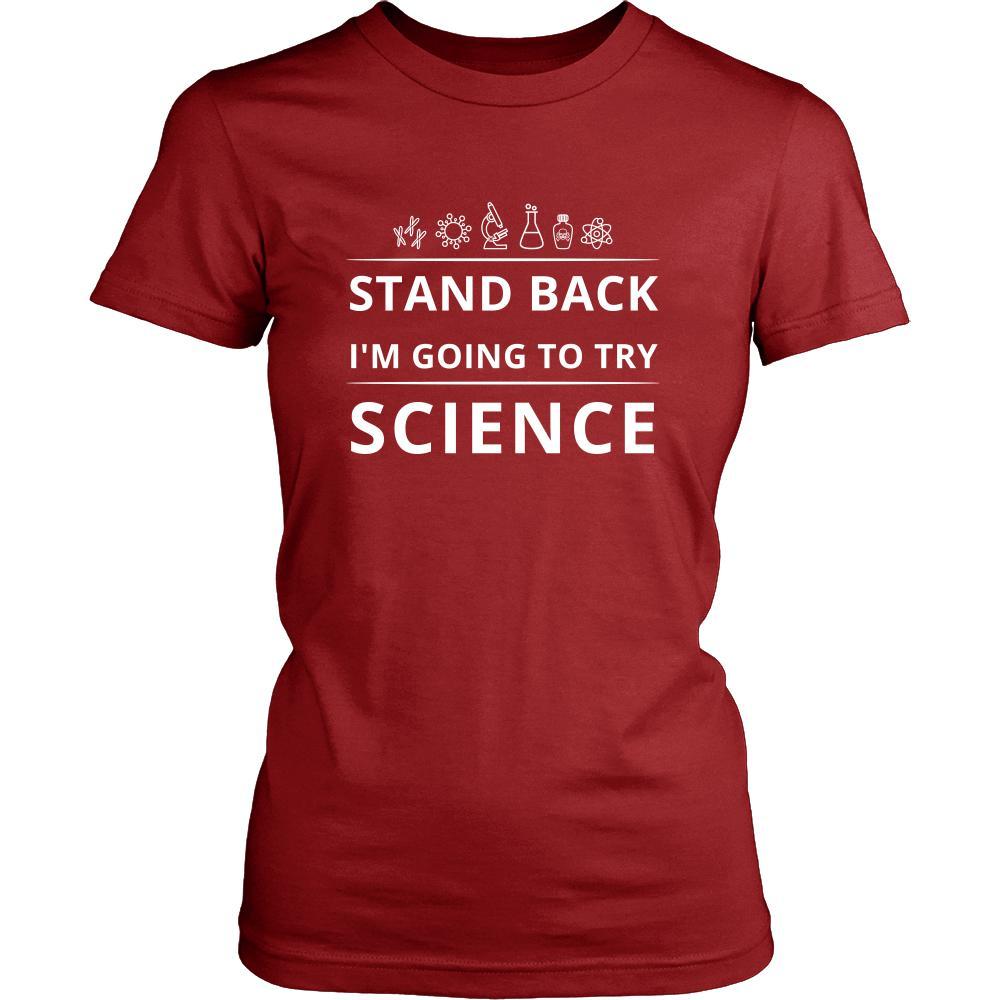 Science - Stand back I'm going to try science - Science Funny Shirt-T-shirt-Teelime | shirts-hoodies-mugs
