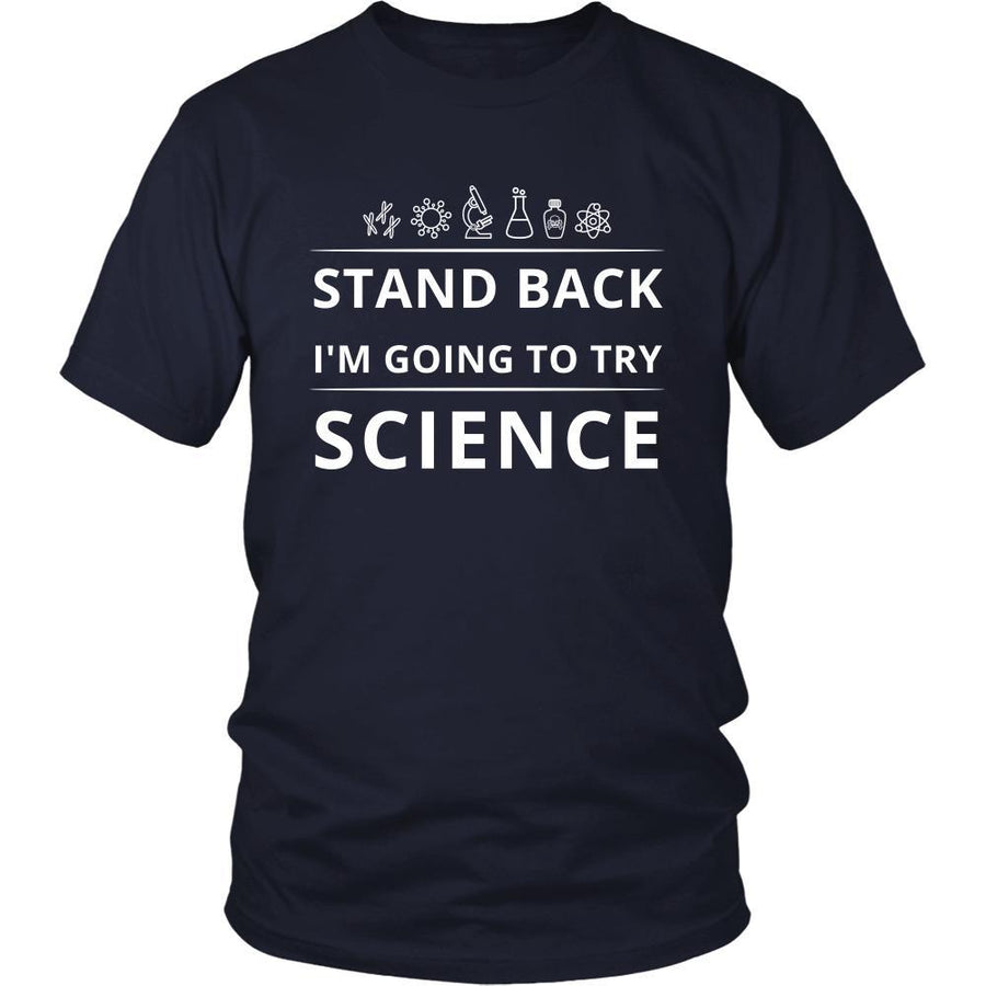 Science - Stand back I'm going to try science - Science Funny Shirt-T-shirt-Teelime | shirts-hoodies-mugs