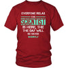 Scientist Shirt - Everyone relax the Scientist is here, the day will be save shortly - Profession Gift-T-shirt-Teelime | shirts-hoodies-mugs