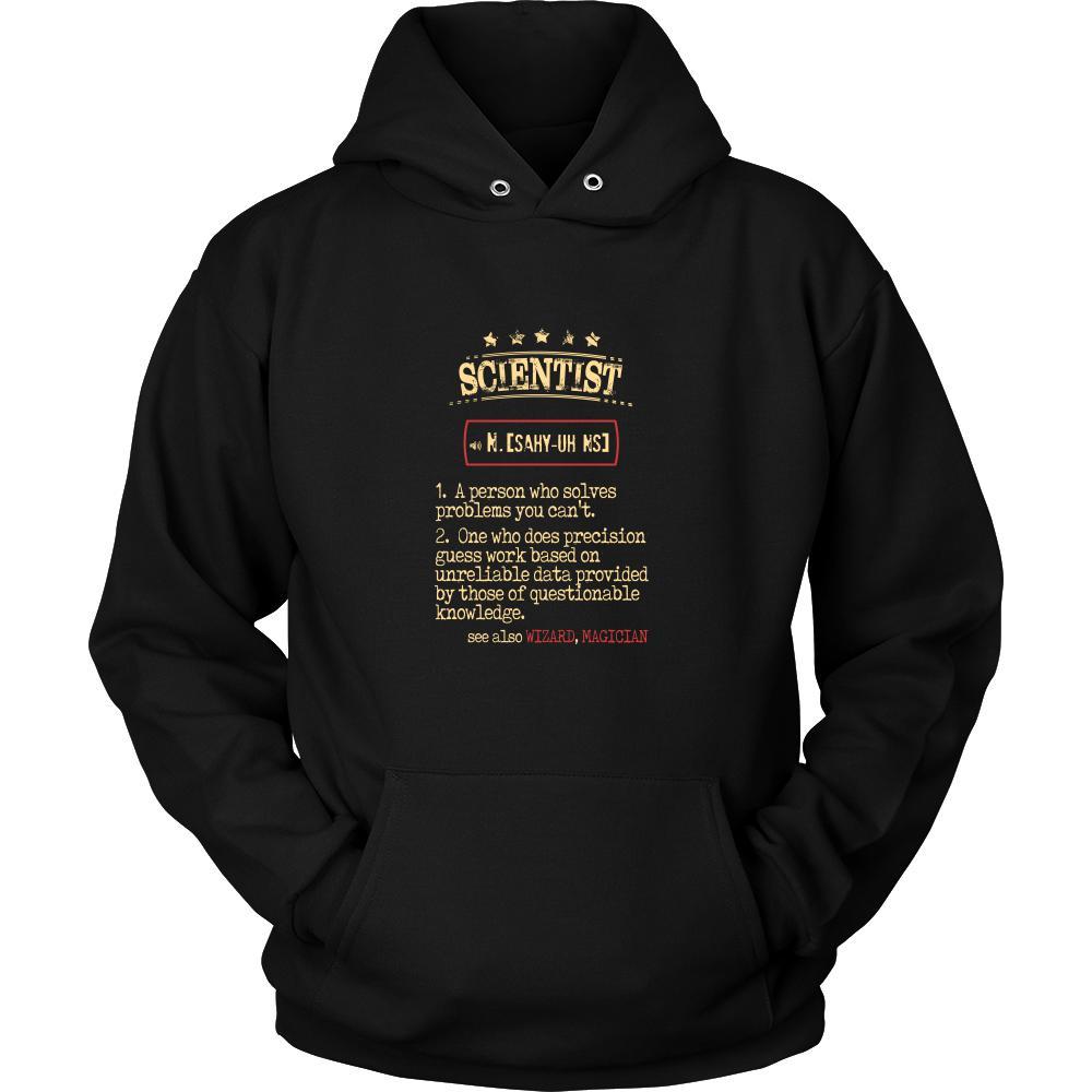Scientist Shirt - Scientist a person who solves problems you can't. see also WIZARD, MAGICIAN Profession Gift-T-shirt-Teelime | shirts-hoodies-mugs