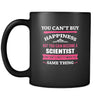 Scientist You can't buy happiness but you can become a Scientist and that's pretty much the same thing 11oz Black Mug-Drinkware-Teelime | shirts-hoodies-mugs